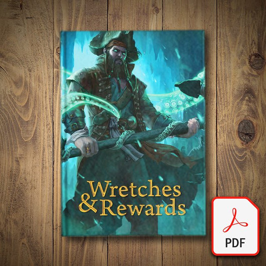 Wretches & Rewards