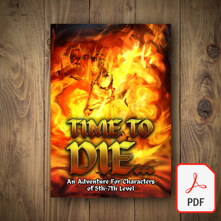Time to Die... A Time Travel Adventure