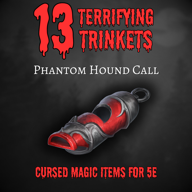 13 Terrifying Trinkets - Cursed Items for 5e (Preview)